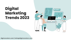 Digital marketing trends 2023